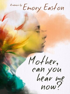 cover image of Mother, Can You Hear Me Now?